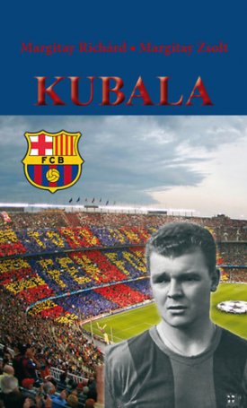 Kubala - A XX. század legjobb Barcelona-játékosa