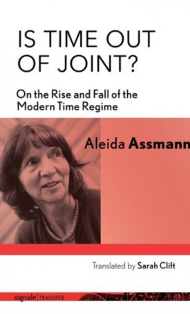 Is Time out of Joint? On the Rise and Fall of the Modern Time Regime