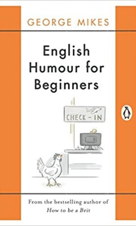 Mikes, George: English Humour for Beginners