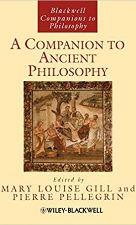 A Companion to Ancient Philosophy