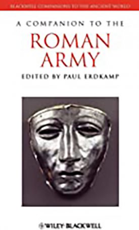 Companion to the Roman Army, A