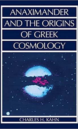 Anaximander And The Origins Of Greek Cosmology