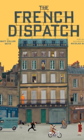 The French Dispatch - The Wes Anderson Collection