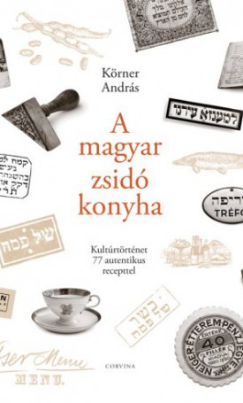 A magyar zsidó konyha