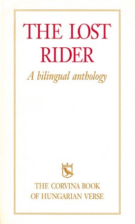 The Lost Rider - Az eltévedt lovas. A bilingual anthology