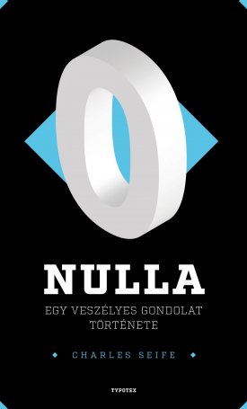 Nulla - Egy veszélyes gondolat története
