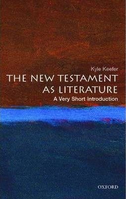 The New Testament As Literature - A Very Short Introduction