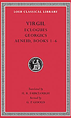 Eclogues. Georgics. Aeneid: Books 1-6 - L63