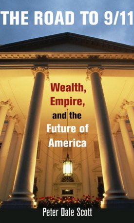 The Road to 9/11 - Wealth, Empire, and the Future of America