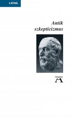 Antik szkepticizmus - Cicero- és Sextus Empiricus-szövegek