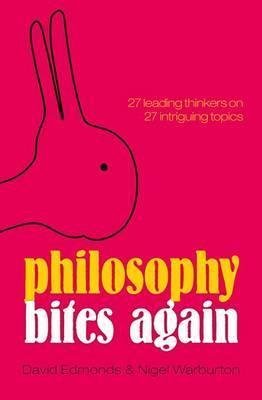 Philosophy Bites Again