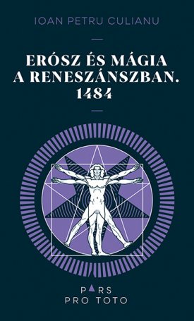 Culianu, Ioan Petru: Erósz és mágia a reneszánszban. 1484