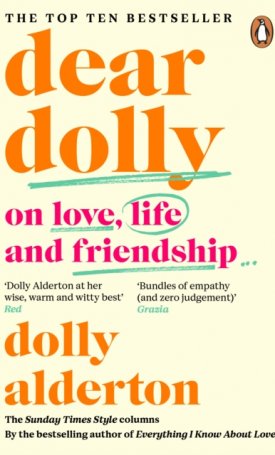 Dear Dolly : On Love, Life and Friendship