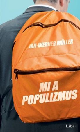 Müller, Jan-Werner: Mi a populizmus