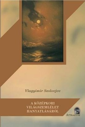 Szolovjov, Vlagyimir: A középkori világszemlélet hanyatlásáról