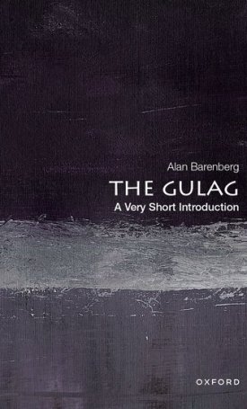 The Gulag - A Very Short Introduction