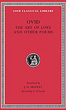 Ovid : Art of Love and other poems - L232