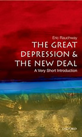 The Great Depression and New Deal - A Very Short Introduction