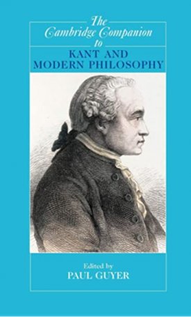 Cambridge Companion to Kant and Modern Philosophy