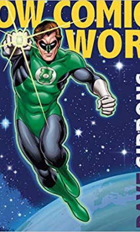 Gibbons, Dave, Pilcher, Tim: How Comics Work