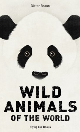 Braun, Dieter: Wild Animals of the World