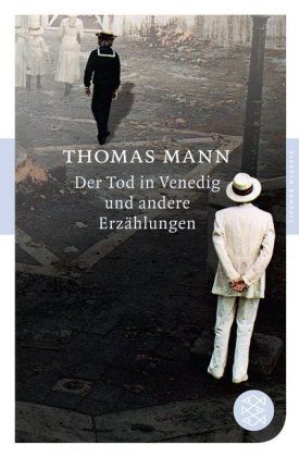Mann, Thomas: Der Tod in Venedig und andere Erzählungen