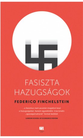 Finchelstein, Federico: Fasiszta hazugságok