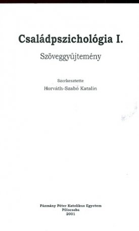 Horváth-Szabó Katalin: Családpszichológia I.- Szöveggyűjtemény