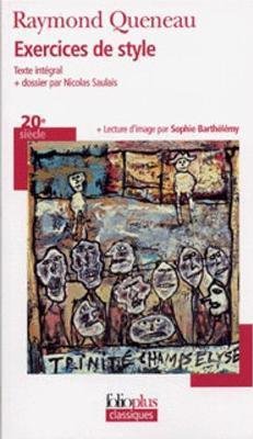 Queneau, Raymond : Exercices de style - Édition augmentée de textes inédits