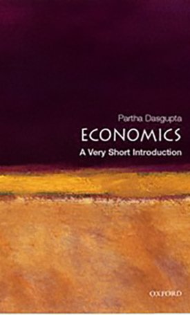 Dasgupta, Partha: Economics - A Very Short Introduction