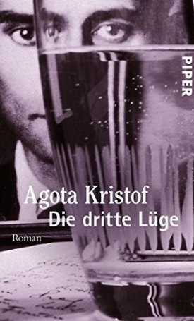 Kristof Agota: Die dritte Lüge