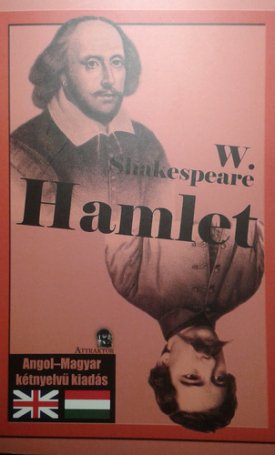 Shakespeare, William: Hamlet - Angol-magyar kétnyelvű kiadás