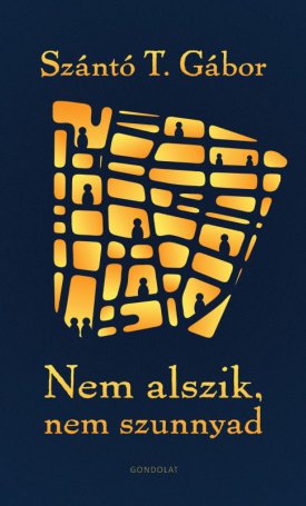 Nem alszik, nem szunnyad