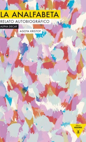 Kristof, Agota: La analfabeta