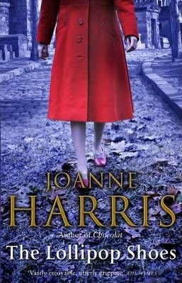 Harris, Joanne: The Lollipop Shoes
