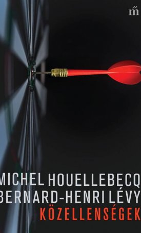 Houllebecq, Michel, Lévy, Bernard-Henri: Közellenségek