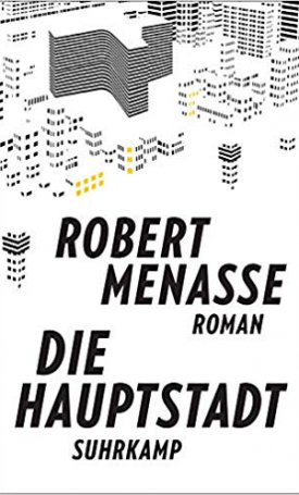 Menasse, Robert: Die Hauptstadt