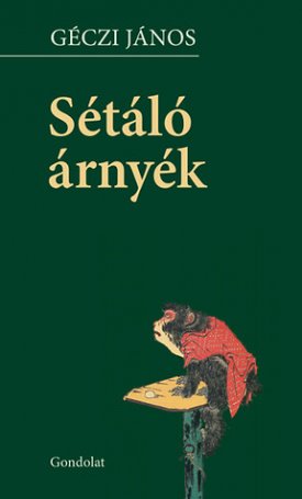 Géczi János: Sétáló árnyék