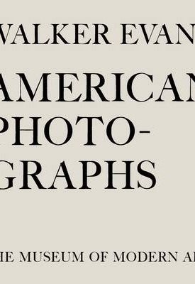 Evans, Walker: Walker Evans: American Photographs