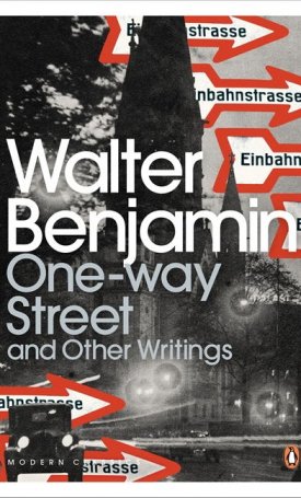 One-Way Street And Other Writings