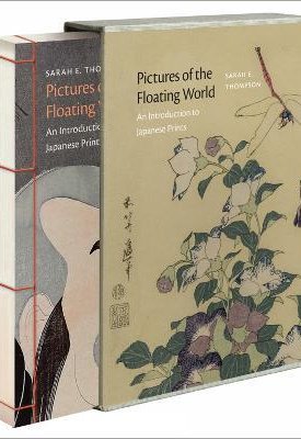 Thompson, Sarah E.: Pictures of the Floating World : An Introduction to Japanese Prints