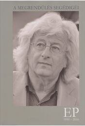  A megrendülés segédigéi - EP 1950-2016 (+ hangoskönyv)