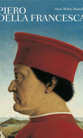 Maetzke, Anna Maria: Piero della Francesca