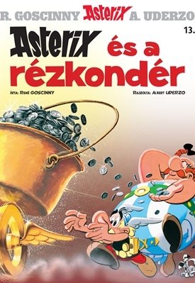 Goscinny, René, Uderzo, Albert : Asterix és a rézkondér