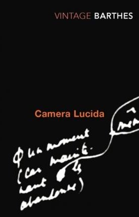 Camera Lucida - Reflections on Photography