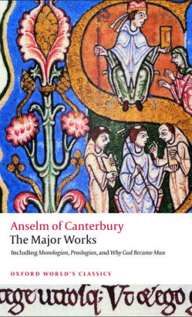 Anselm of Canterbury: The Major Works