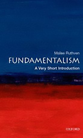 Ruthven, Malise: Fundamentalism - A Very Short Introduction
