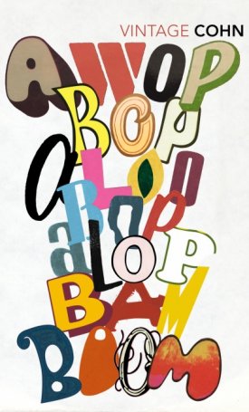 Cohn, Nik: Awopbopaloobop Alopbamboom