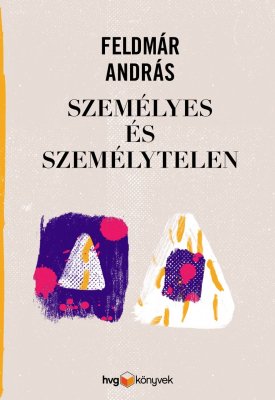 Feldmár András: Személyes és személytelen