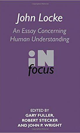 John Locke: En Essay Concerning Human Understanding in Focus
